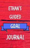 Ethan's Guided Goal Journal: 2020 New Year Planner Guided Goal Journal Gift for Ethan / Notebook / Diary / Unique Greeting Card Alternative