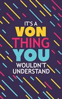 It's a Von Thing You Wouldn't Understand