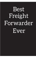 Best Freight Forwarder Ever