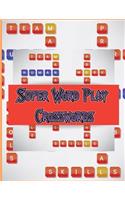 Super Word Play Crosswords