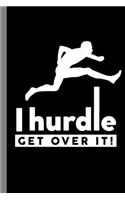 I Hurdle Get Over It!