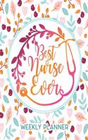 Best Nurse Ever Weekly Planner