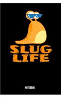 Slug Life Notebook: Thug Life Notizbuch: Notizbuch A5 punktierte 110 Seiten, Notizheft / Tagebuch / Reise Journal, perfektes Geschenk für Sie, Ihre Familie und Freunde,