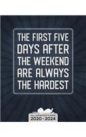 The First Five Days... - Five Year Planner 2020-2024 - Monthly Diary: 60 Month Appointment Calendar, Business Planner and Schedule Organizer