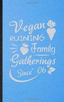 Vegan Ruining Family Gatherings Since 06