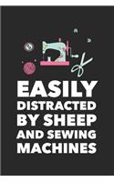 Easily Distracted By Sheep And Sewing Machines: Funny Quilting Sewing Gift Blank Lined Notebook