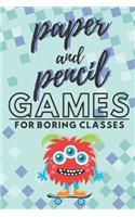 Paper and pencil games for boring classes