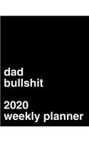 Dad Bullshit 2020 Weekly Calendar