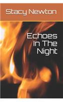 Echoes In The Night