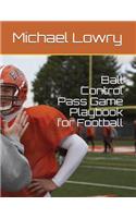 Ball Control Pass Game Playbook for Football