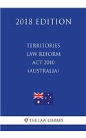 Territories Law Reform Act 2010 (Australia) (2018 Edition)
