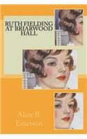 Ruth Fielding at Briarwood Hall