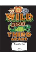 Wild About Third Grade Composition Book