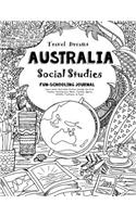 Travel Dreams Australia - Social Studies Fun-Schooling Journal