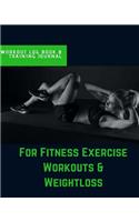 Workout Log Book & Training Journal