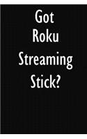 Got Roku Streaming Stick?