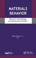 Materials Behavior: Research Methodology and Mathematical Models