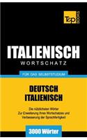 Italienischer Wortschatz für das Selbststudium - 3000 Wörter: (141 German Collection)