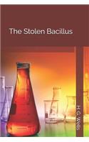 The Stolen Bacillus