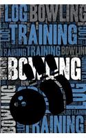 Bowling Training Log and Diary: Bowling Training Journal and Book for Player and Coach - Bowling Notebook Tracker