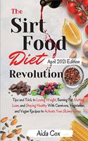 The Sirtfood Diet Revolution