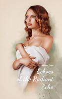 Echoes of the Radiant Echo