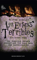 Oliver Lansley: Les Enfants Terribles; Collected Plays