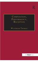 Composition, Performance, Reception
