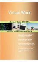 Virtual Work A Complete Guide - 2020 Edition