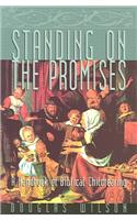 Standing on the Promises: A Handbook of Biblical Childrearing