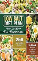 Low Salt Diet Plan and Cookbook For Beginners