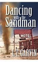 Dancing with the Sandman