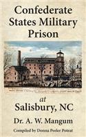 Confederate States Military Prison at Salisbury, NC