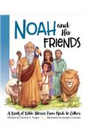 Noah and His Friends