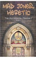Mad Jones, Heretic