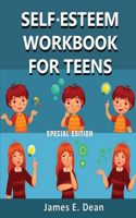 Self-Esteem Workbook for Teens