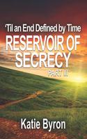 Reservoir of Secrecy