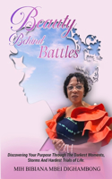Beauty Behind Battles