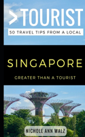 Greater Than a Tourist- Singapore
