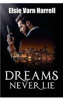 Dreams Never Lie