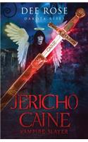 Jericho Caine Vampire Slayer: Dakota Rises