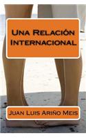 Una Relaci�n Internacional