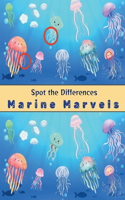 Spot the Differences Marine Marvels: Fun Marine Puzzles for Little Explorers