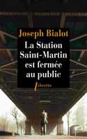 La station Saint Martin est fermee au public