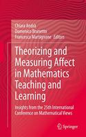 Theorizing and Measuring Affect in Mathematics Teaching and Learning