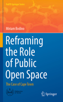 Reframing the Role of Public Open Space: The Case of Cape Town(PoliTO Springer Series)