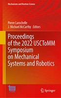 Proceedings of the 2022 Usctomm Symposium on Mechanical Systems and Robotics