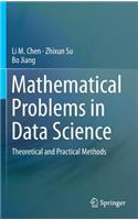 Mathematical Problems in Data Science