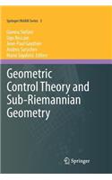 Geometric Control Theory and Sub-Riemannian Geometry