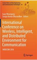 International Conference on Wireless, Intelligent, and Distributed Environment for Communication